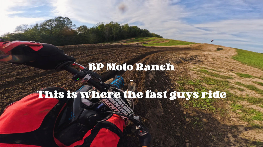 BP Moto Ranch - where the fast guys ride!