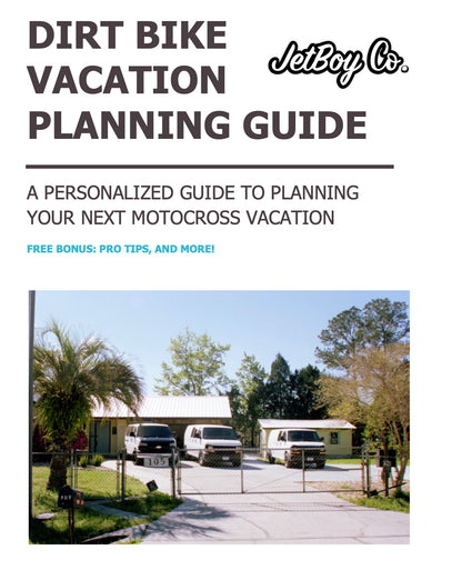 DirtBike Vacation planning Guide
